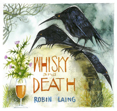 CD Robin Laing "Whisky & Death"